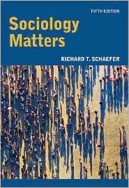 Sociology Matters, (0073528250), Richard T. Schaefer, Textbooks 
