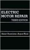 Electric Motor Repair, (0030595843), Robert Rosenberg, Textbooks 