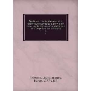   sur lanalyse. 3 Louis Jacques, Baron, 1777 1857 ThÃ©nard Books