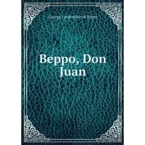  Beppo, Don Juan George Gordon Byron Byron Books