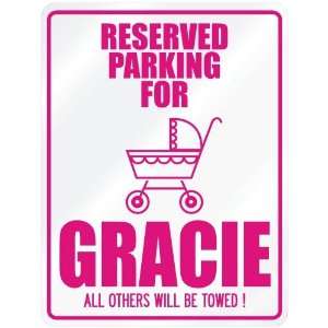  New  Reserved Parking For Gracie  Parking Name
