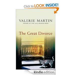 The Great Divorce Valerie Martin  Kindle Store