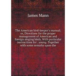  The American bird keepers manual; or, Directions for the 