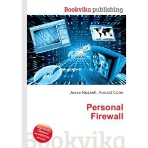  Personal Firewall Ronald Cohn Jesse Russell Books