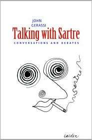 Talking with Sartre Conversations and Debates, (0300159013), John 
