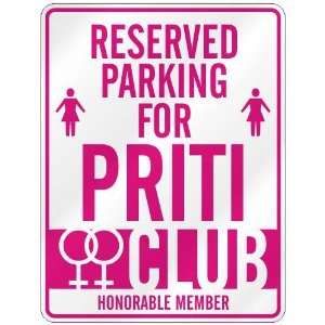   RESERVED PARKING FOR PRITI 