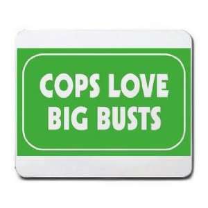  COPS LOVE BIG BUSTS Mousepad