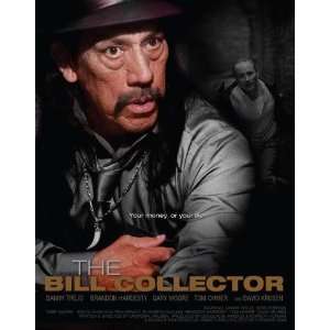  The Bill Collector Poster Movie Style A (11 x 17 Inches 