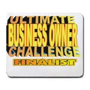 ULTIMATE BUSINESS OWNER CHALLENGE FINALIST Mousepad 