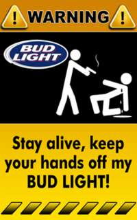   Sticker Warning Funny Sign Bud Light Beer Logo Drink Booze Bar   3