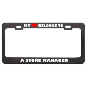 My Heart Belongs To A Store Manager Career Profession Metal License 