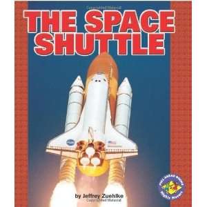  The Space Shuttle (Pull Ahead Books) [Library Binding 