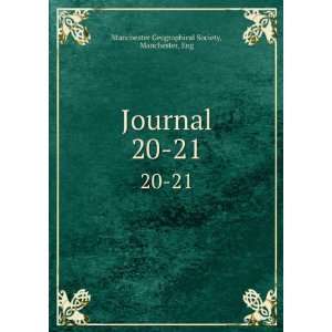  Journal. 20 21 Manchester, Eng Manchester Geographical 