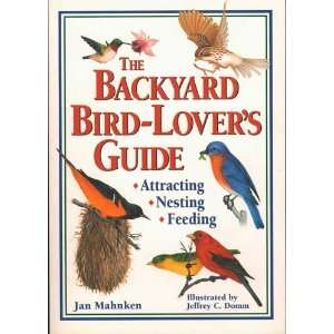  The Backyard Bird Lovers Guide   135 Species Everything 