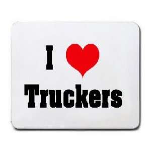  I Love/Heart Truckers Mousepad