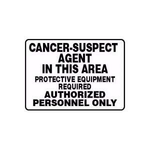  CANCER SUSPECT AGENT IN THIS AREA PROTECTIVE EQUIPMENT 