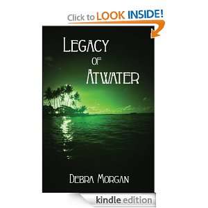 Legacy of Atwater Debra Morgan  Kindle Store