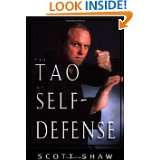 The Tao of Self Defense by Scott Shaw (Oct 10, 2000)