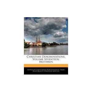  Christian Denominations, Volume Seventeen Brethren 