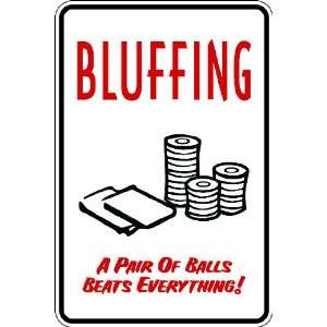  (Misc10) Reserved Bluffing Humorous Novelty Parking Sign 9 