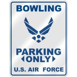   BOWLING PARKING ONLY US AIR FORCE  PARKING SIGN SPORTS 