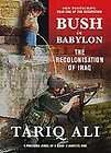 Bush In Babylon The Recolonization Of Iraq by Tariq Al