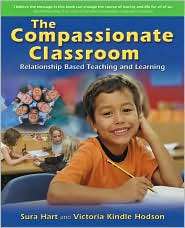 Compassionate Classroom Relationship Based Teaching and Learning 