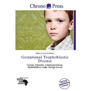  Gestational Trophoblastic Disease (9786200781178) Pollux 