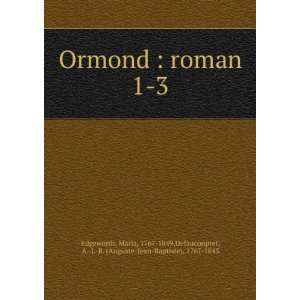  Ormond  roman. 1 3 Maria, 1767 1849,Defauconpret, A. J 