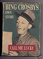 Bing Crosby Call Me Lucky 1953 1st edition Gene Lester  