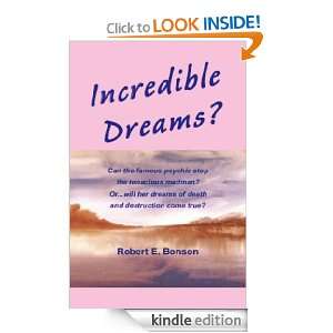  Incredible Dreams? eBook Robert E. Bonson Kindle Store