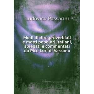   commentati da Pico Luri di Vassano Ludovico Passarini Books