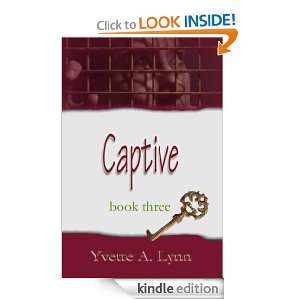 Captive (Bendmore) Yvette Lynn  Kindle Store