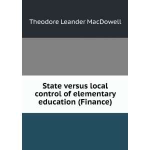   of elementary education (Finance) Theodore Leander MacDowell Books
