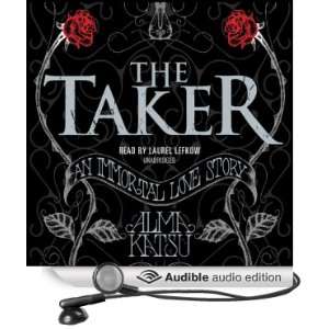  The Taker (Audible Audio Edition) Alma Katsu, Laurel 