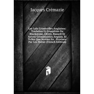   Province Par Les Statut (French Edition) Jacques CrÃ©mazie Books