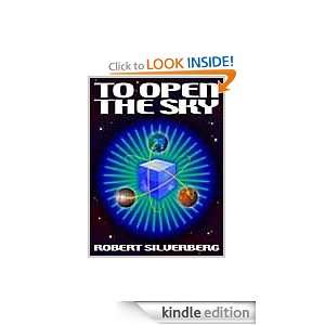 To Open The Sky Robert Silverberg  Kindle Store