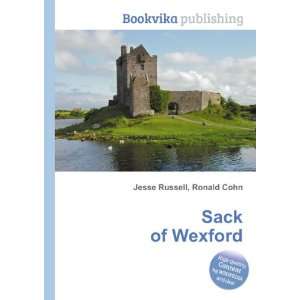  Sack of Wexford Ronald Cohn Jesse Russell Books