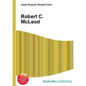  Robert C. McLeod Ronald Cohn Jesse Russell Books