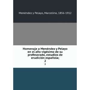   espaÃ±ola;. 2 Marcelino, 1856 1912 MenÃ©ndez y Pelayo Books