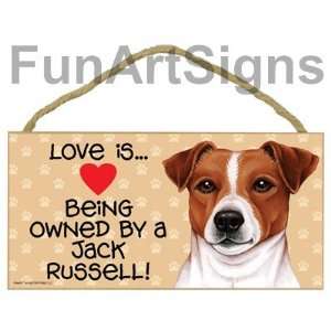   12 Jack Russell   Love Is Being Owned By A Jack Russell   Wooden Signs