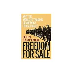   Sale Why the World Is Trading Democracy for Security [HC,2010] Books