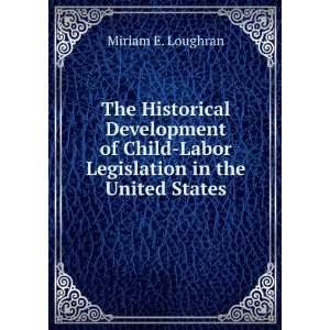    Labor Legislation in the United States Miriam E. Loughran Books