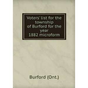   Burford for the year 1882 microform Burford (Ont.)  Books