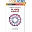 Le cellule staminali (Farsi unidea) (Italian Edition) by Maurilio 