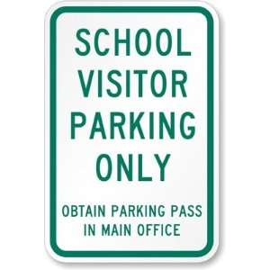 School Visitor Parking Only, Obtain Parking Pass in Main 