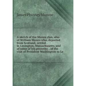   President Washington to Lexington in 1789 James Phinney Munroe Books