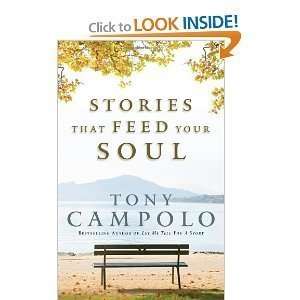  Tony CampolosStories That Feed Your Soul Inspiring 