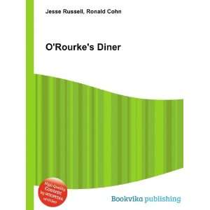  ORourkes Diner Ronald Cohn Jesse Russell Books