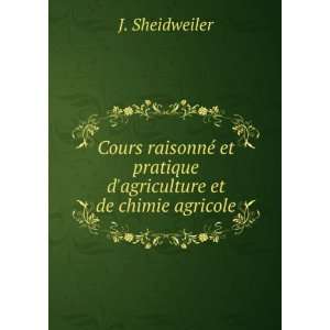   et pratique dagriculture et de chimie agricole J. Sheidweiler Books